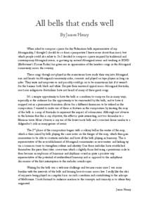 All bells that ends well By James Henry When asked to compose a piece for the Federation bells representative of my Aboriginality, I thought I should do so from a perspective I knew more about than most, but which people