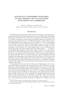 RAMANUJAN’S UNPUBLISHED MANUSCRIPT ON THE PARTITION AND TAU FUNCTIONS WITH PROOFS AND COMMENTARY Bruce C. Berndt and Ken Ono Dedicated to our good friend George Andrews on his 60th birthday