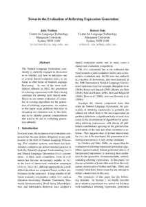 Towards the Evaluation of Referring Expression Generation Jette Viethen Centre for Language Technology Macquarie University Sydney NSW 2109 