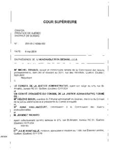 DATE :  8 mai 2008 lvlE MICHEL RENAUD, avocat et commissaire retraité de la Commission des lésions professionnelles, domicilié et résidant au 351 1, rue des Récollets, Québec (Québec)