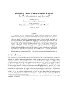 Designing Proof of Human-work Puzzles for Cryptocurrency and Beyond∗ Jeremiah Blocki Purdue University,  Hong-Sheng Zhou Virginia Commonwealth University, 