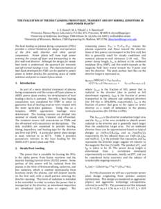 THE EVALUATION OF THE HEAT LOADING FROM STEADY, TRANSIENT AND OFF-NORMAL CONDITIONS IN ARIES POWER PLANTS* C. E. Kessel1, M. S. Tillack2, J. P. Blanchard3 Plasma Physics Laboratory, P.O. Box 451, Princeton, NJ 08534, cke