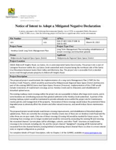 Notice of Intent to Adopt a Mitigated Negative Declaration A notice, pursuant to the California Environmental Quality Act of 1970, as amended (Public Resources Code 21,000, et sec.) that the following project will not ha