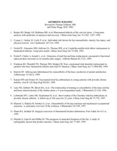 ARTHRITIS SURGERY Revised by Thomas Einhorn, MD and Elena Flagg, M.D[removed]Boden SD, Dodge LD, Bohlman HH, et al. Rheumatoid arthritis of the cervical spine. A long-term analysis with predictors of paralysis and recov