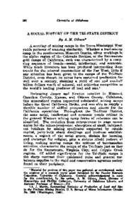 A SOCIAL HISTORY O F THE TRI-STATE DISTRICT  A scrutiny of mining camps in the Trans-Mississippi West yields patterns of amazing similarity. Whether a lead-mining camp in the southwestern Missouri Ozarks, silver working8