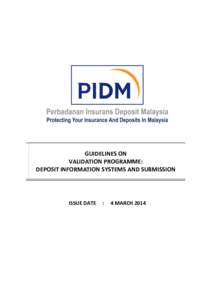 GUIDELINES ON VALIDATION PROGRAMME: DEPOSIT INFORMATION SYSTEMS AND SUBMISSION ISSUE DATE