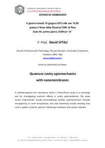 AVVISO DI SEMINARIO  Il giorno lunedi 10 giugno 2013 alle ore 15,00 presso l’Area della Ricerca CNR di Pisa Aula 44, primo piano, Edificio “A”