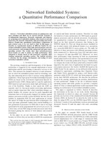 Networked Embedded Systems: a Quantitative Performance Comparison Alessio Botta,Walter de Donato, Antonio Pescap`e, and Giorgio Ventre University of Napoli “Federico II” (Italy) {a.botta,walter.dedonato,pescape,giorg