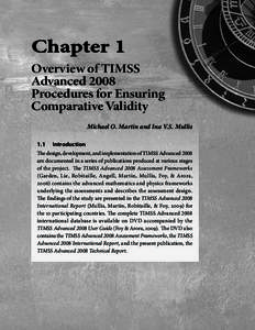 Overview of TIMSS Advanced 2008 Procedures for Ensuring Comparative Validity Michael O. Martin and Ina V.S. Mullis 1.1	 Introduction