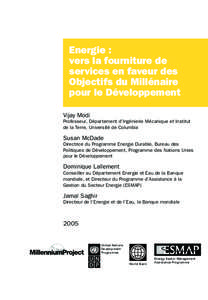 Energie : vers la fourniture de services en faveur des Objectifs du Millénaire pour le Développement Vijay Modi