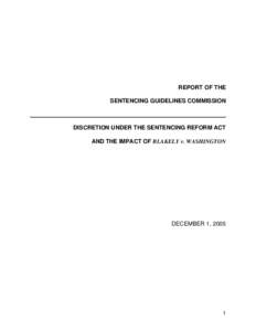 Sentencing / Blakely v. Washington / United States Federal Sentencing Guidelines / Mandatory sentencing / Sentence / Plea bargain / United States v. Booker / Cunningham v. California / Law / United States criminal procedure / Criminal procedure