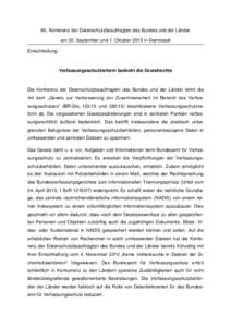 90. Konferenz der Datenschutzbeauftragten des Bundes und der Länder am 30. September und 1. Oktober 2015 in Darmstadt Entschließung: Verfassungsschutzreform bedroht die Grundrechte