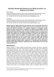 Mendeley	Readership	Altmetrics	for	Medical	Articles:	An	 Analysis	of	45	Fields1	 Mike Thelwall Statistical Cybermetrics Research Group, School of Mathematics and Computer Science, University of Wolverhampton, Wulfruna St