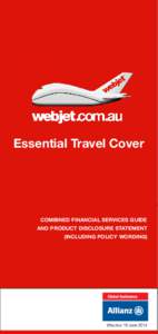 Essential Travel Cover  COMBINED FINANCIAL SERVICES GUIDE AND PRODUCT DISCLOSURE STATEMENT (INCLUDING POLICY WORDING)