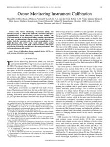 IEEE TRANSACTIONS ON GEOSCIENCE AND REMOTE SENSING, VOL. 44, NO. 5, MAY[removed]Ozone Monitoring Instrument Calibration Marcel R. Dobber, Ruud J. Dirksen, Pieternel F. Levelt, G. H. J. van den Oord, Robert H. M. Voors