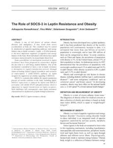 REVIEW ARTICLE  The Role of SOCS-3 in Leptin Resistance and Obesity Adisaputra Ramadhinara*, Fina Widia*, Sidartawan Soegondo**, Arini Setiawati***  ABSTRACT