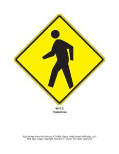 W11-2 Pedestrian Sign image from the Manual of Traffic Signs <http://www.trafficsign.us/> This sign image copyright Richard C. Moeur. All rights reserved.