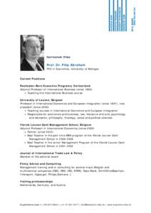Curriculum Vitae  Prof. Dr. Filip Abraham PhD in Economics, University of Michigan  Current Positions
