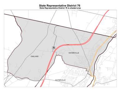 State Representative District 76  State Representative District 76 is shaded area 76 WATERVILLE