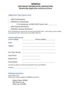 SEMDXA  SOUTHEAST MICHIGAN DX ASSOCIATION Membership Application and Renewal Form  Application Type (choose one)