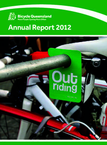 Annual Report 2012  President’s Report Bill Loveday  Bicycle riding