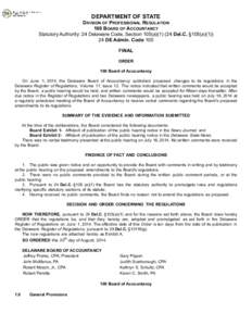 DEPARTMENT OF STATE  DIVISION OF PROFESSIONAL REGULATION 100 BOARD OF ACCOUNTANCY Statutory Authority: 24 Delaware Code, Section 105(a[removed]Del.C. §105(a[removed]DE Admin. Code 100