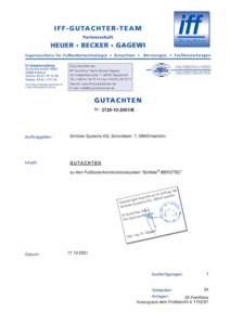 Gutachter  Neue Anschrift des IFF-Gutachter-Teams Becker-Gagewi: Am Heiligenhäuschen 7, 56294 Gappenach Tel.: 74, Fax: 77