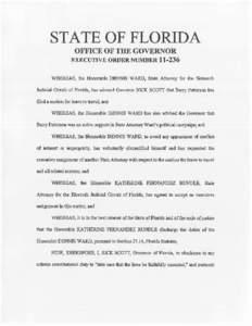 STATE OF FLORIDA OFFICE OF THE GOVERNOR EXECUTIVE ORDER NUMBER[removed]WHEREAS, the Honorable DENNIS WARD, State Attorney for the Sixteenth Judicial Circuit of Florida, has advised Governor RICK SCOTT that Barry Patterson