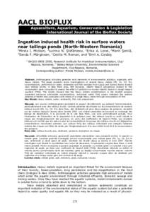 AACL BIOFLUX Aquaculture, Aquarium, Conservation & Legislation International Journal of the Bioflux Society Ingestion induced health risk in surface waters near tailings ponds (North-Western Romania)