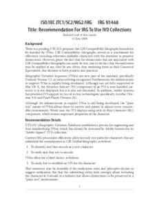 ISO/IEC JTC1/SC2/WG2/IRG  IRG N1468 Title: Recommendation For IRG To Use IVD Collections Richard Cook & Ken Lunde 11 June[removed]Background