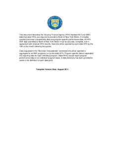 This document describes the Housing Finance Agency (HFA) Hardest-Hit Fund (HHF) data that state HFAs are required to provide to Bank of New York Mellon. It includes quarterly borrower characteristic data and program spec