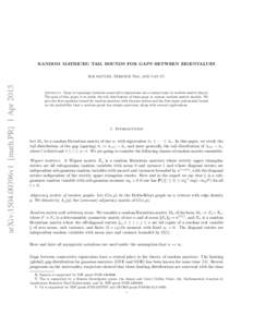 RANDOM MATRICES: TAIL BOUNDS FOR GAPS BETWEEN EIGENVALUES  arXiv:1504.00396v1 [math.PR] 1 Apr 2015 HOI NGUYEN, TERENCE TAO, AND VAN VU