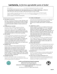 Lactancia, la forma agradable para el bebé Mi nombre es y mi meta es únicamente dar pecho a mi bebé.  Los beneficios de la lactancia son muy importantes para mí y mi bebé. Solicito que se refuercen