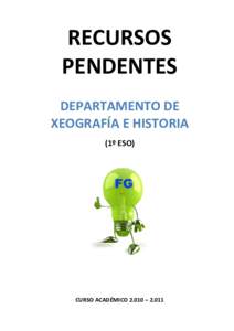 RECURSOS PENDENTES DEPARTAMENTO DE XEOGRAFÍA E HISTORIA (1º ESO)