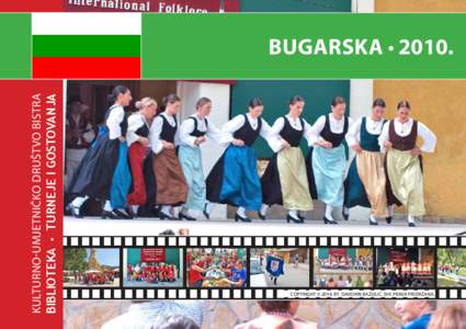 kulturno-umjetničko društvo bistra biblioteka • turneje i gostovanja bugarska • [removed]Copyright © 2014. by Davorin Bažulić. Sva prava pridržana.