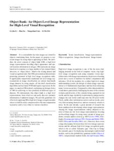 Int J Comput Vis DOI[removed]s11263[removed]x Object Bank: An Object-Level Image Representation for High-Level Visual Recognition Li-Jia Li · Hao Su · Yongwhan Lim · Li Fei-Fei