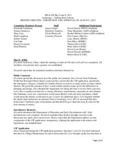 BR & GR May 8 and 9, 2013 Anchorage – Talking Book Library MEETING MINUTES – FOR REVIEW AND APPROVAL ON AUGUST 1,2013 Committee Members Present Elizabeth Nudelman Senator Dunleavy