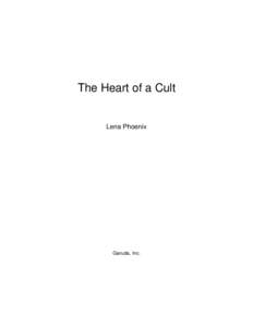 The Heart of a Cult  Lena Phoenix Garuda, Inc.