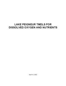 LAKE PEIGNEUR TMDLS FOR DISSOLVED OXYGEN AND NUTRIENTS
