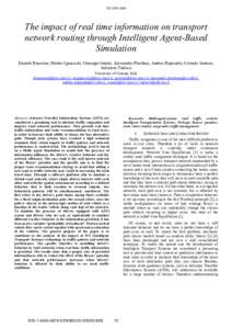 TIC-STHThe impact of real time information on transport network routing through Intelligent Agent-Based Simulation Daniele Buscema, Matteo Ignaccolo, Giuseppe Inturri, Alessandro Pluchino, Andrea Rapisarda, Corrad