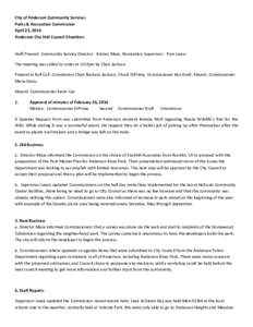 City of Anderson Community Services Parks & Recreation Commission April 23, 2014 Anderson City Hall Council Chambers  Staff Present: Community Service Director - Kristen Maze, Recreation Supervisor - Pam Lewis