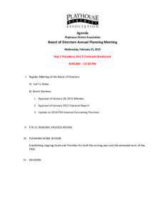 Agenda Playhouse District Association Board of Directors Annual Planning Meeting Wednesday, February 25, 2015