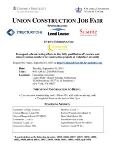 UNION CONSTRUCTION JOB FAIR SPONSORED BY: EVENT COORDINATOR:  To support subcontracting efforts to hire fully qualified local*, women and