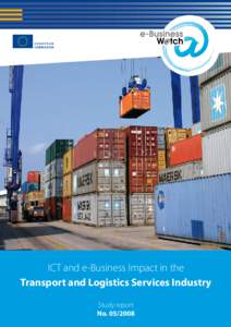 ICT and e-Business Impact in the Transport and Logistics Services Industry Study report No  European Commission, DG Enterprise & Industry