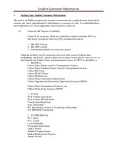 Student Consumer Information 4. Section Four: Student Consumer Information  The staff in the FAO recognizes that in order to understand the complications of financial aid,