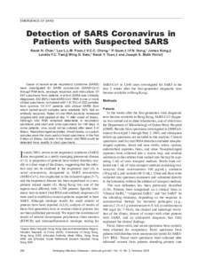 EMERGENCE OF SARS  Detection of SARS Coronavirus in Patients with Suspected SARS Kwok H. Chan,* Leo L.L.M. Poon,† V.C.C. Cheng,* Yi Guan,† I.F.N. Hung,* James Kong,‡ Loretta Y.C. Yam,§ Wing H. Seto,* Kwok Y. Yuen,