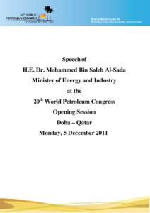 Speech of H.E. Dr. Mohammed Bin Saleh Al-Sada Minister of Energy and Industry at the 20th World Petroleum Congress Opening Session