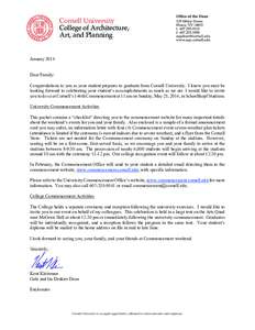 Cornell University College of Architecture, Art, and Planning January 2014 Dear Family: Congratulations to you as your student prepares to graduate from Cornell University. I know you must be