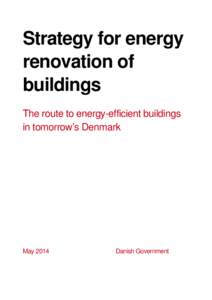 Strategy for energy renovation of buildings The route to energy-efficient buildings in tomorrow’s Denmark
