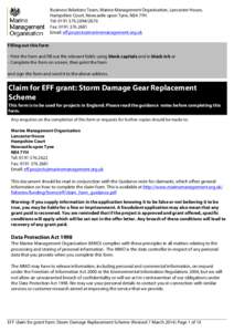 Business Relations Team, Marine Management Organisation, Lancaster House, Hampshire Court, Newcastle upon Tyne, NE4 7YH Tel: [removed]2676 Fax: [removed]Email: [removed] Filling out t